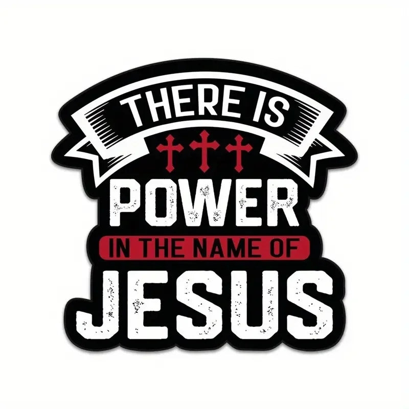 Power in The Name of Jesus Adhesive Vinyl Sticker for Cars - S212