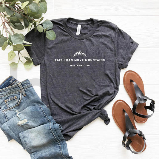 Faith Can Move Mountains Tshirt Christian Shirt Bible Verse T-shirt Religious Faith Clothing Women Shirts Graphic T Shirts Tees