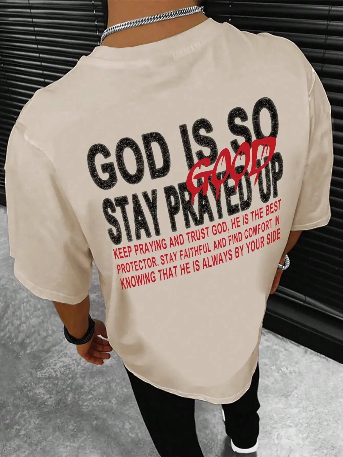 God Is So Stay Prayed Up Letter Graphic Print Men Tshirt Summer Loose Cotton T Shirt Breathable Clothes Oversize Casual Tees
