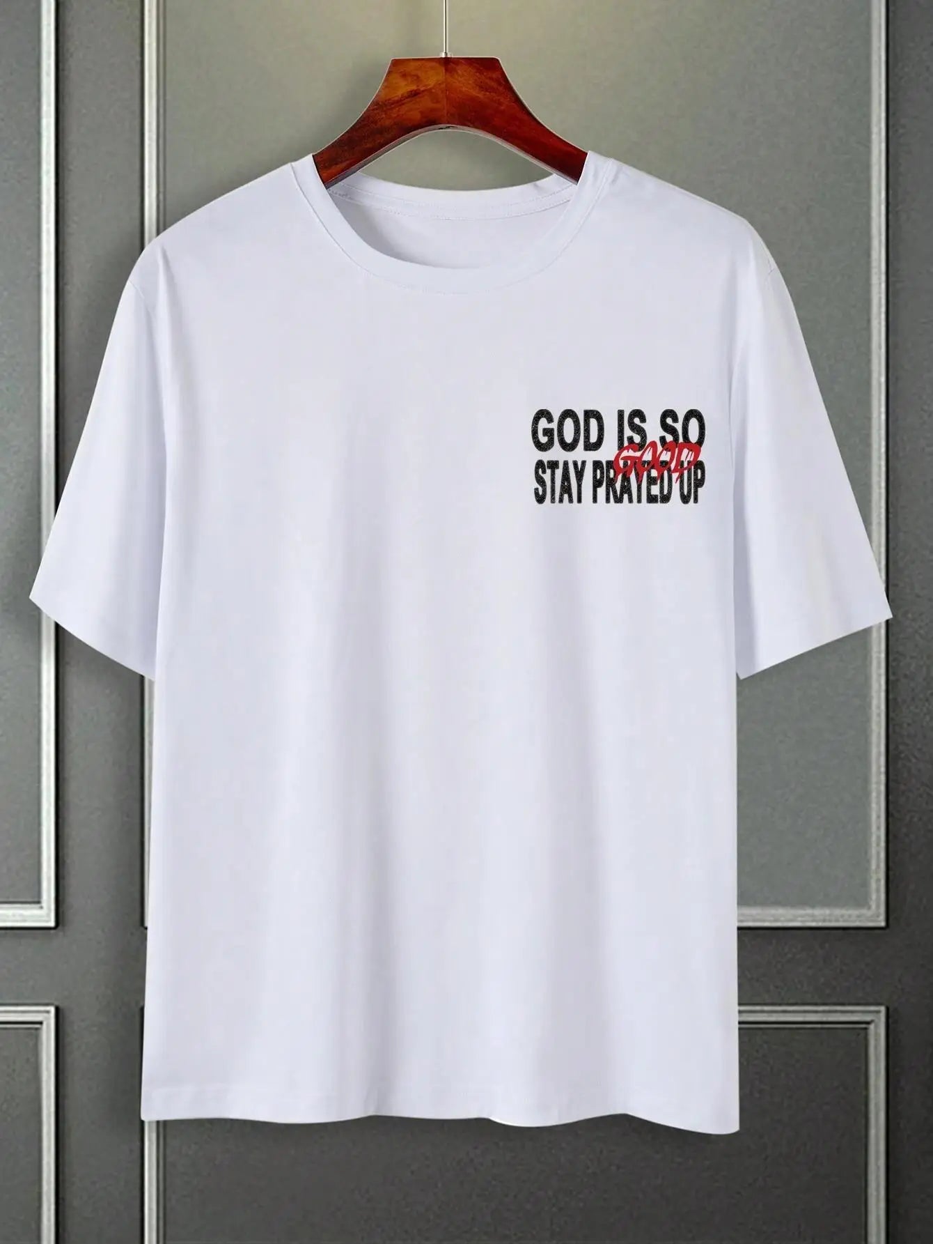 God Is So Stay Prayed Up Letter Graphic Print Men Tshirt Summer Loose Cotton T Shirt Breathable Clothes Oversize Casual Tees