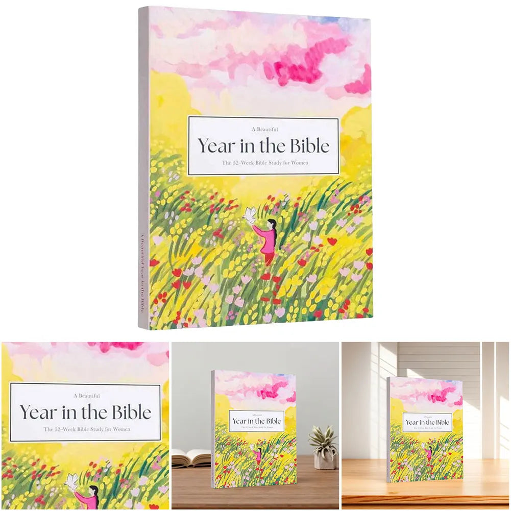 A Beautiful Year In The Bible Women Bible Study Guide with Suggested Readings The 52-Week Bible Study for Women