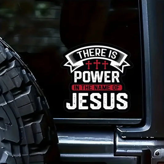 Power in The Name of Jesus Adhesive Vinyl Sticker for Cars - S212